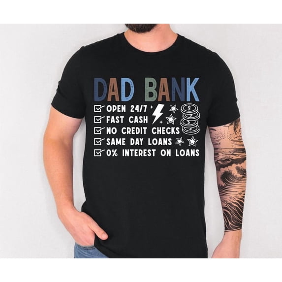 Funny Dad Shirt, Dad Bank Shirt, Fathers Day Shirt, Dad Gift Funny, Dad Joke Shirt, Gift For Dad From Kids, New Dad Shirt, Dad Life Tee