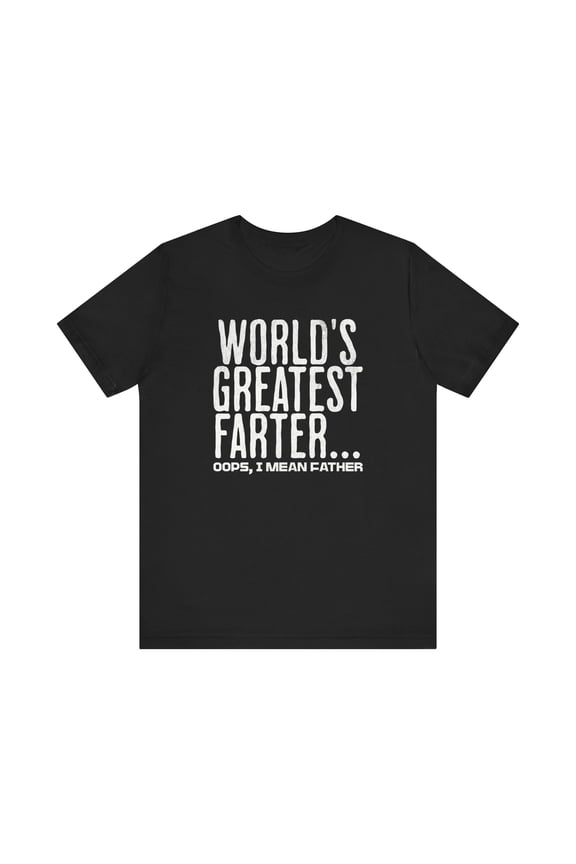 Funny Dad Shirt, World's Greatest Farter T-Shirt for Father