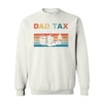 thumbnail image 1 of Funny Dad Tax Making Sure It's Not Poison Humor Quote Sweatshirt, 1 of 3