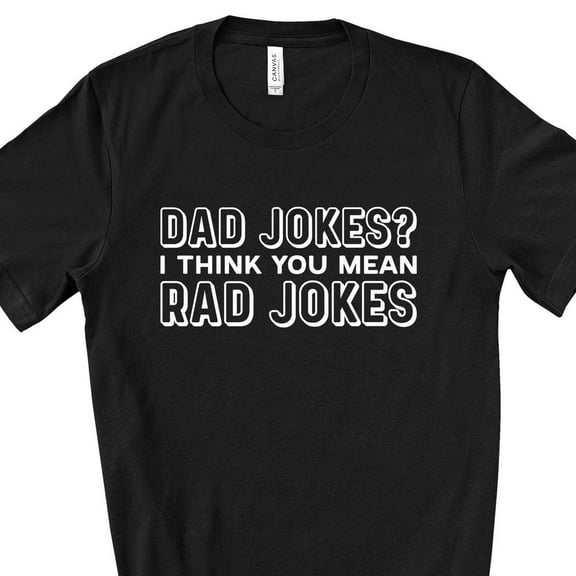 Funny Dad Tee, Dad, I Think You Mean Rad Shirt, Dad, Father'S Day Gift Unisex S-5XL Hot Trending Shirt, Vintage Birthday Gift