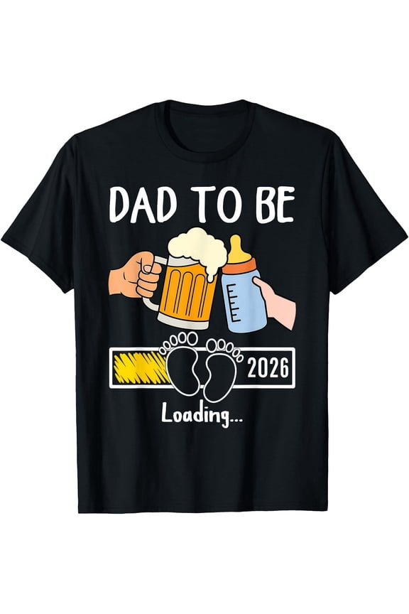 Funny Dad To Be 2026 Loading Pregnancy Announcement T-Shirt New Father Gift Retro Graphic Tee