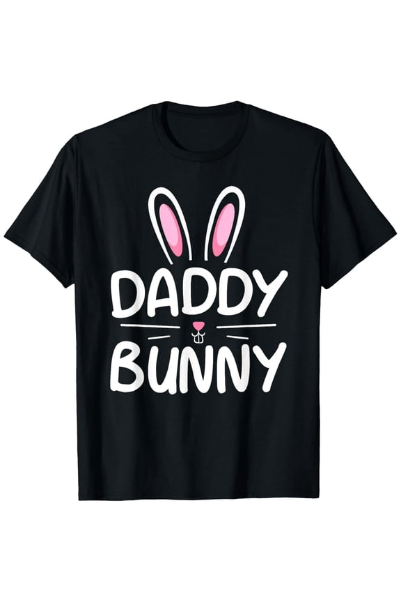 Funny Daddy Bunny Easter Shirt for Dad Men Cotton Short Sleeve Graphic Tee
