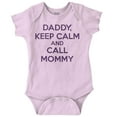 thumbnail image 1 of Funny Daddy Keep Calm Call Mommy Romper Boys or Girls Infant Baby Brisco Brands 6M, 1 of 6