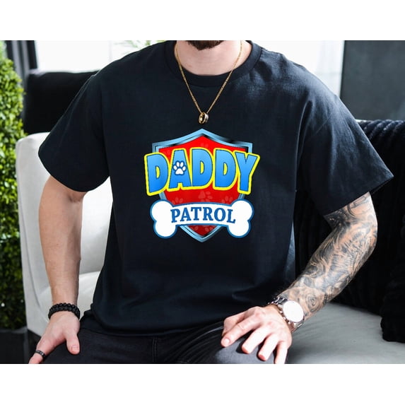 Funny Daddy Patrol Dog Mom Dad Fathers Day Pet Lover Unisex T-Shirt, up to size 3XL.