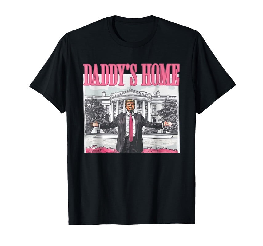 Funny Daddy's Home Trump Pink 2024 Take America Back 2024 TShirt