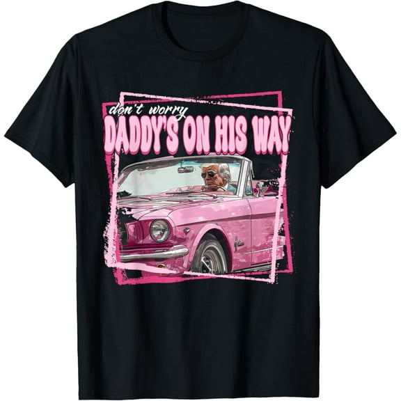 Funny Daddy's Home Trump Pink 2024 Take America Back 2024 T-Shirt