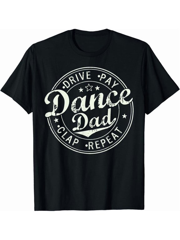 Funny Dance Dad Competition Proud Dance Dad Father's T-Shirt