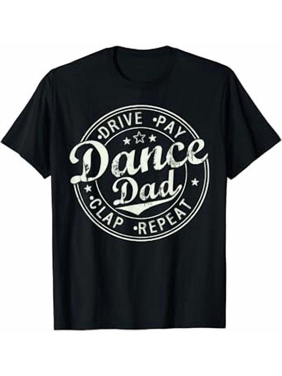 Funny Dance Dad Competition Proud Dance Dad Father's day Men T-Shirt