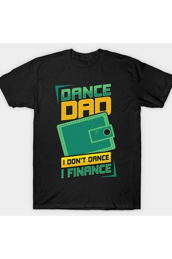Funny Dance Dad Father Gift T-shirt