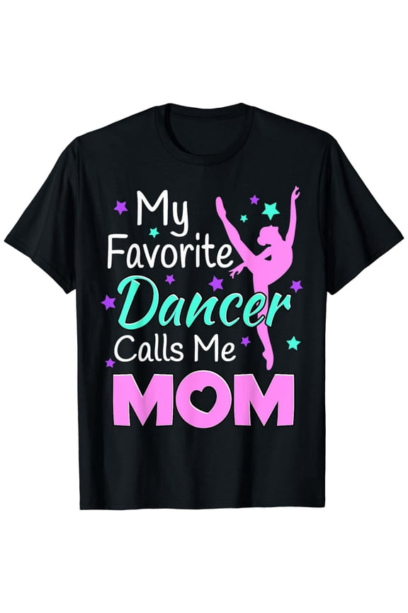 Funny Dance Mom Graphic T-Shirt for Women Soft Cotton Mother's Day Gift