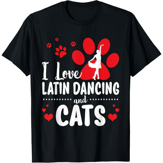 Funny Dancers Kitty Lover I Love Latin Dancing And Cats T-Shirt men and women can wear, black, white, gifts