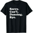 thumbnail image 1 of Funny Dancing Dance Gift for Men Women Boys or Girls T-Shirt, 1 of 3