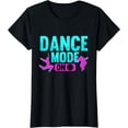 thumbnail image 1 of Funny Dancing Dance Mode on Ballet Hip Hop Dancer T-Shirt, 1 of 3