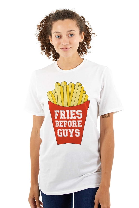 Funny Dating Fries Before Guys Women's Graphic T Shirt Tees Brisco Brands L