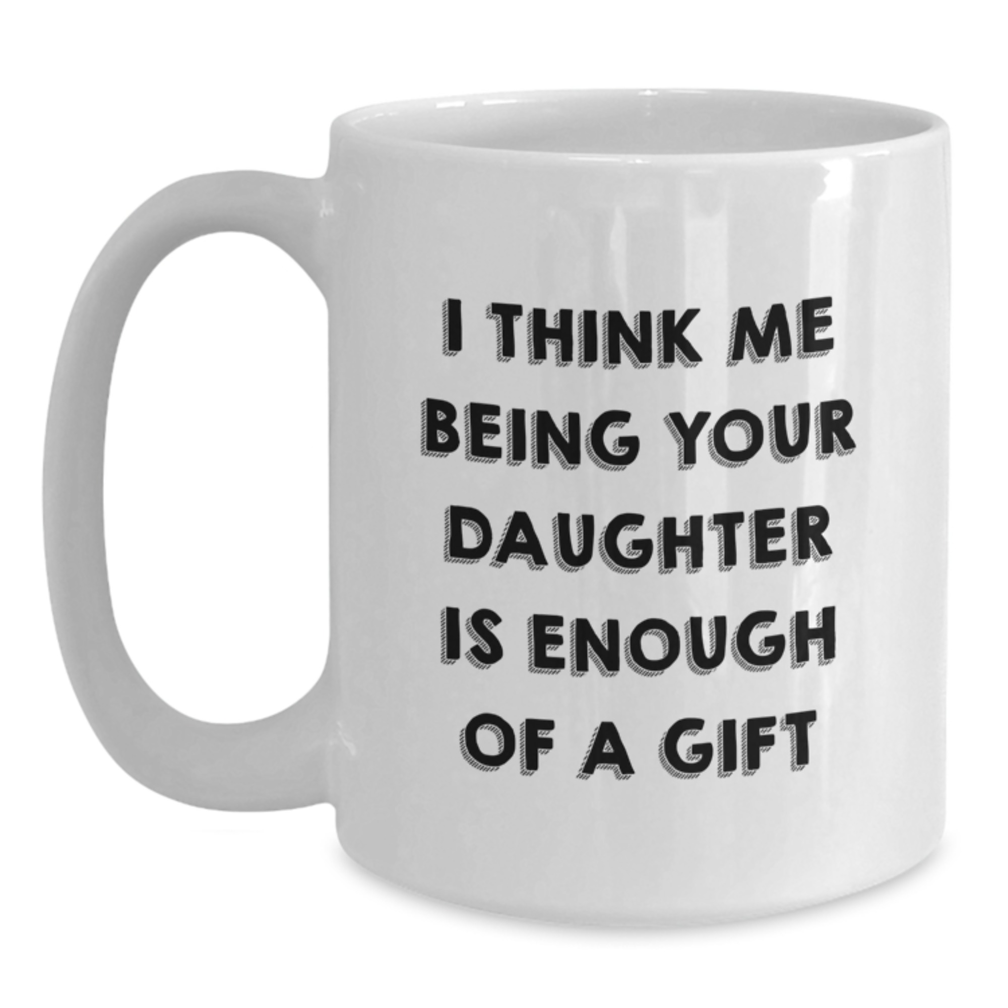 Funny Daughter Gifts from Mom - Daughter is Enough of a Gift, Cute ...