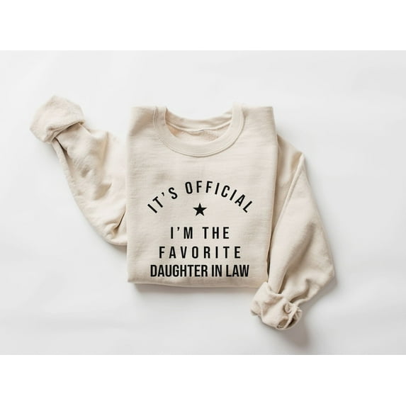 Funny Daughter-in-Law Sweatshirt – “I’m the Favorite Daughter-in-Law” Pullover, Cute & Humorous Gift for Daughter-in-Law, Birthday, Christmas, Mother’s Day