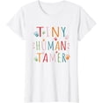 thumbnail image 1 of Funny Daycare Teacher Babysitter Nanny Mom Tiny Human Tamer T-Shirt, 1 of 3