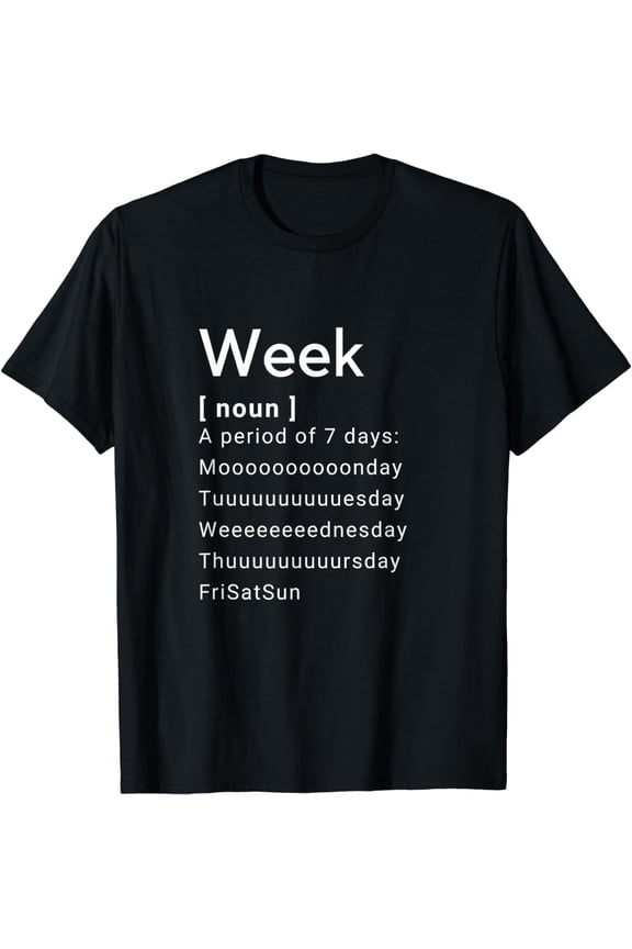 Funny Days of the Week And Weekend Vibes, Is It Friday Yet? T-Shirt