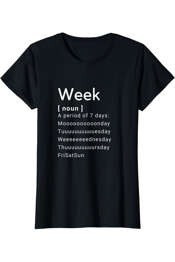 Funny Days of the Week And Weekend Vibes, Is It Friday Yet? T-Shirt