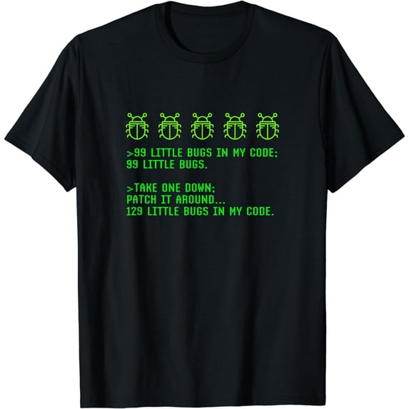 Funny Debugging Programming Coding Coder 99 Bugs In My Code T-Shirt