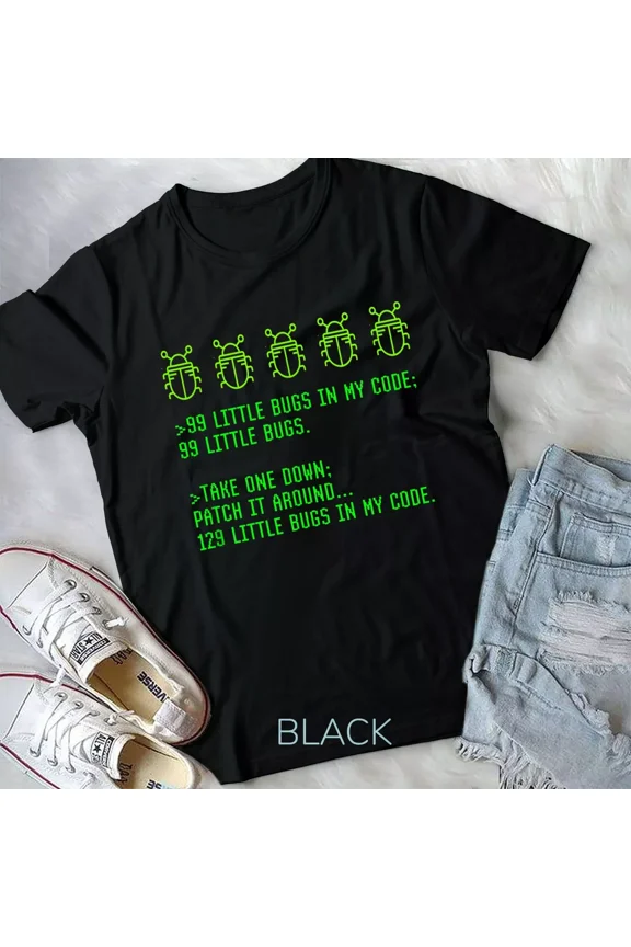 Funny Debugging Programming Coding Coder 99 Bugs In My Code Unisex T-shirt