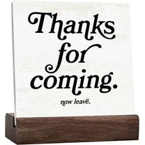 Funny Decor,Ceramic Table Welcome Sign For Front Door,Funny Door Signs,Welcome Sign For Front Door,Thank You For Coming Sign