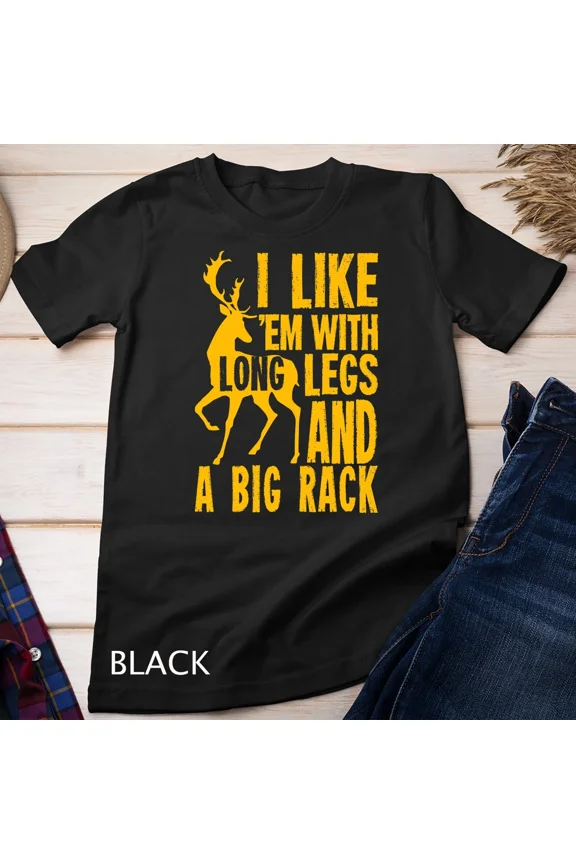 Funny Deer Hunting Quote Joke For Outdoor Hunter Gift Unisex up to 5XL