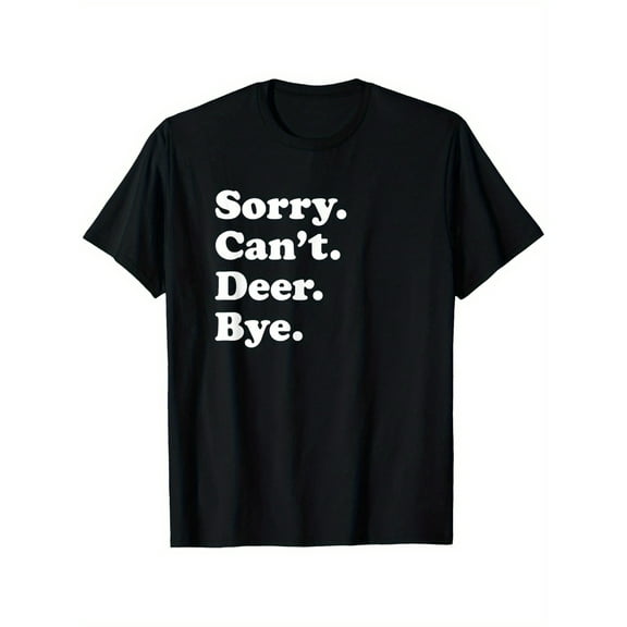 Funny Deer Print T-Shirt for Men & Women - 100% Cotton Casual Short Sleeve Tee ye" Graphic, Black, Sizes S-XXXL, Perfect for Casual Attire, Casual Wear Tee | Humorous Graphic Tee | Cotton Tshirt