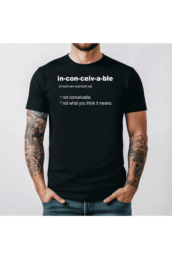 Funny Definition Of Inconceivable Clever Vocabulary Humor Shirt V15212,for unisex up to 3XL