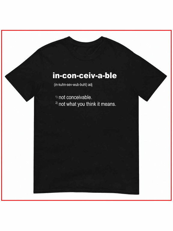 Funny Definition Of Inconceivable Clever Vocabulary Humor Unisex T Shirt V15212 Size S-5XL