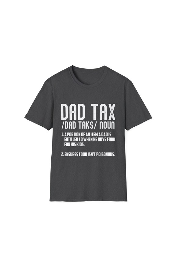 Funny Definition Tax Dad Sayings Husband Men Accountant CPA Novelty Taxes Account Husband Mom Women Men Dad Unisex Softstyle T-Shirt