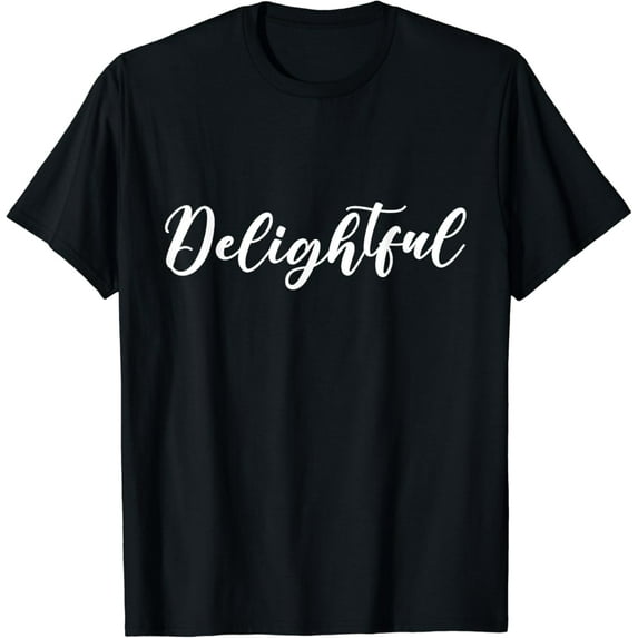Funny Delightful T-Shirt