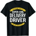 thumbnail image 1 of Funny Delivery Driver Gifts Appreciation T-Shirt, 1 of 3