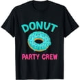 thumbnail image 1 of Funny Designs Donut Party Crew T-Shirt, 1 of 4