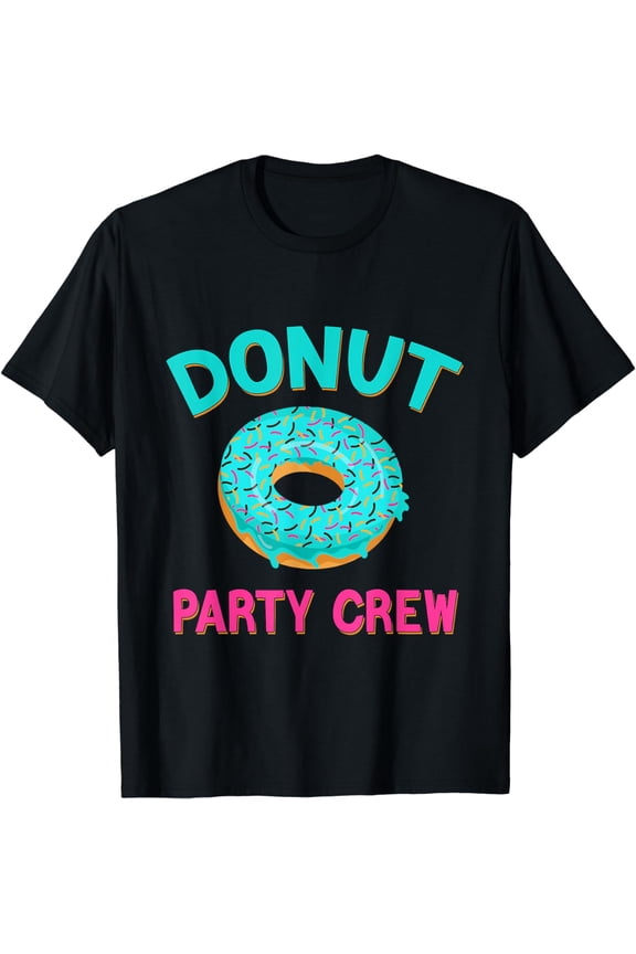 Funny Designs Donut Party Crew T-Shirt