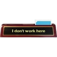 thumbnail image 1 of Funny Desk Wedge Novelty Name Plate Rosewood Finish I don't work here Business Home Office, 1 of 3