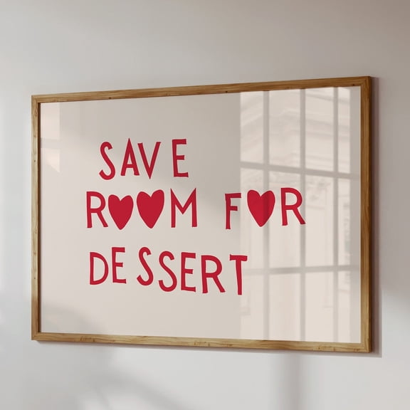 Funny Dessert Quote Print: Red Heart Kitchen Wall Art UNFRAMED PAPER POSTER, Home Decor, Vintage Gift, Living Room Dercor