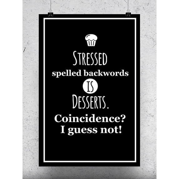 Funny Desserts Quote. Poster -Image by Shutterstock