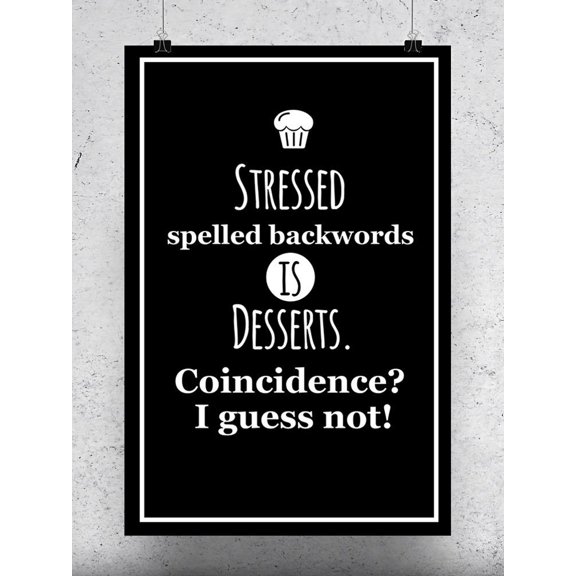 Funny Desserts Quote. Poster -Image by Shutterstock