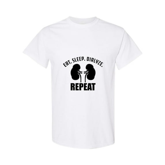 Funny Dialysis Technician And Nurse Quote Eat Sleep Dialyze Repeat Unisex T-Shirt, up to size 5XL
