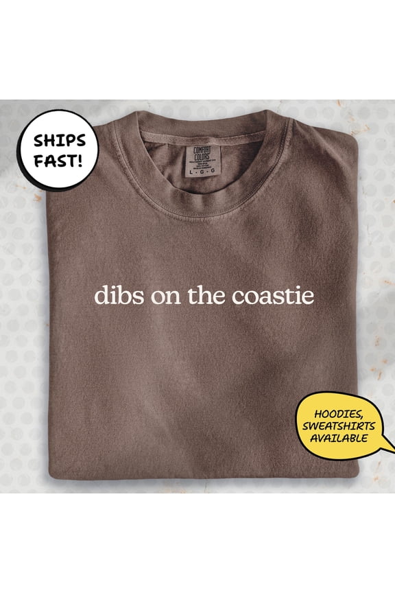 Funny Dibs On The Coastie USCG Military Girlfriend Comfort Colors Gift for Her