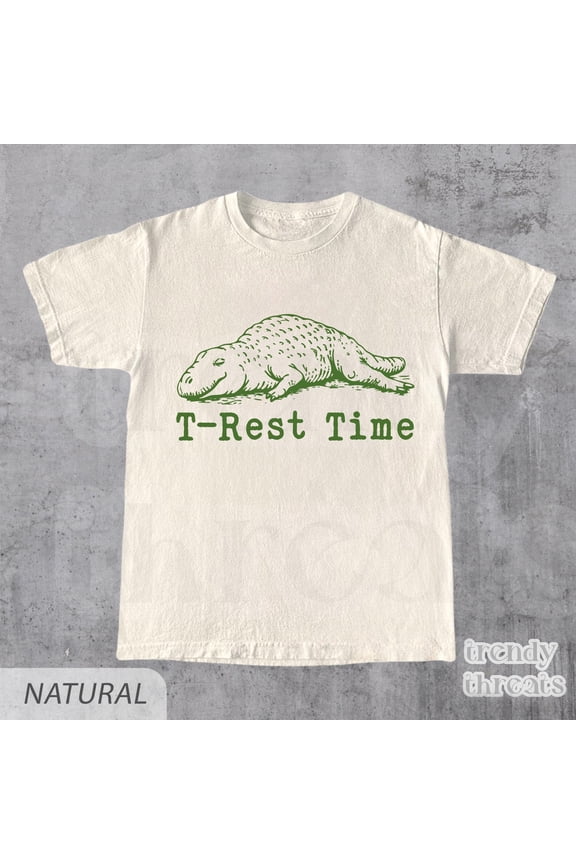 Funny Dino Shirt, T-Rest Time T-Shirt, Cute Silly Dinosaur Shirt, T-Rex Meme Tee, Unisex A