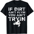 thumbnail image 1 of Funny Dirt Bike Riding - MX Motocross Rider Supercross T-Shirt, 1 of 3