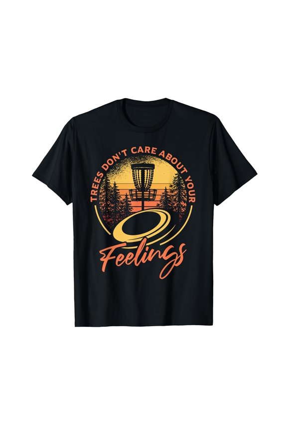 Funny Disc Golf T-Shirt with Trees and Humorous Quote for Disc Golf Enthusiasts