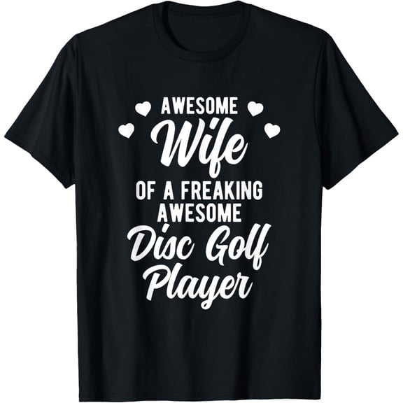 Funny Disc Golfer Husband Gift For Disc Golf Player Wife T-ShirtPure cotton short-sleeved shirts for both men and women