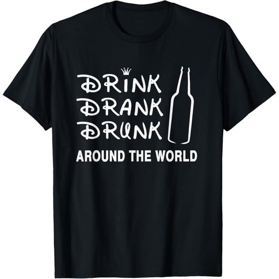 Funny Distress Drink Drank Drunk Around The World Shirt T-Shirt men and women can wear, black, white, gifts