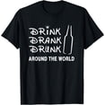 thumbnail image 1 of Funny Distress Drink Drank Drunk Around The World Shirt, 1 of 2