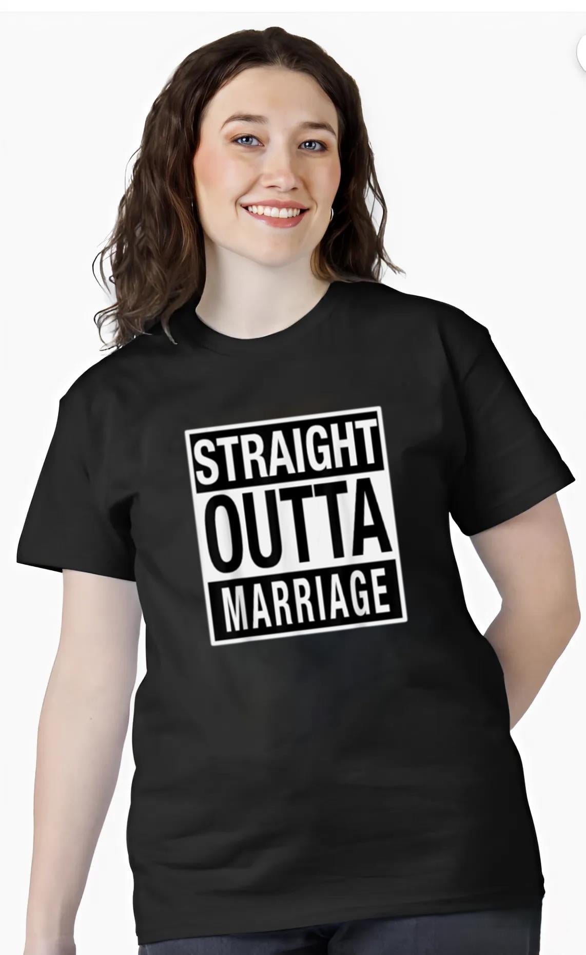 Funny Divorce Party Straight Outta Marriage T-Shirt, for men & women ...