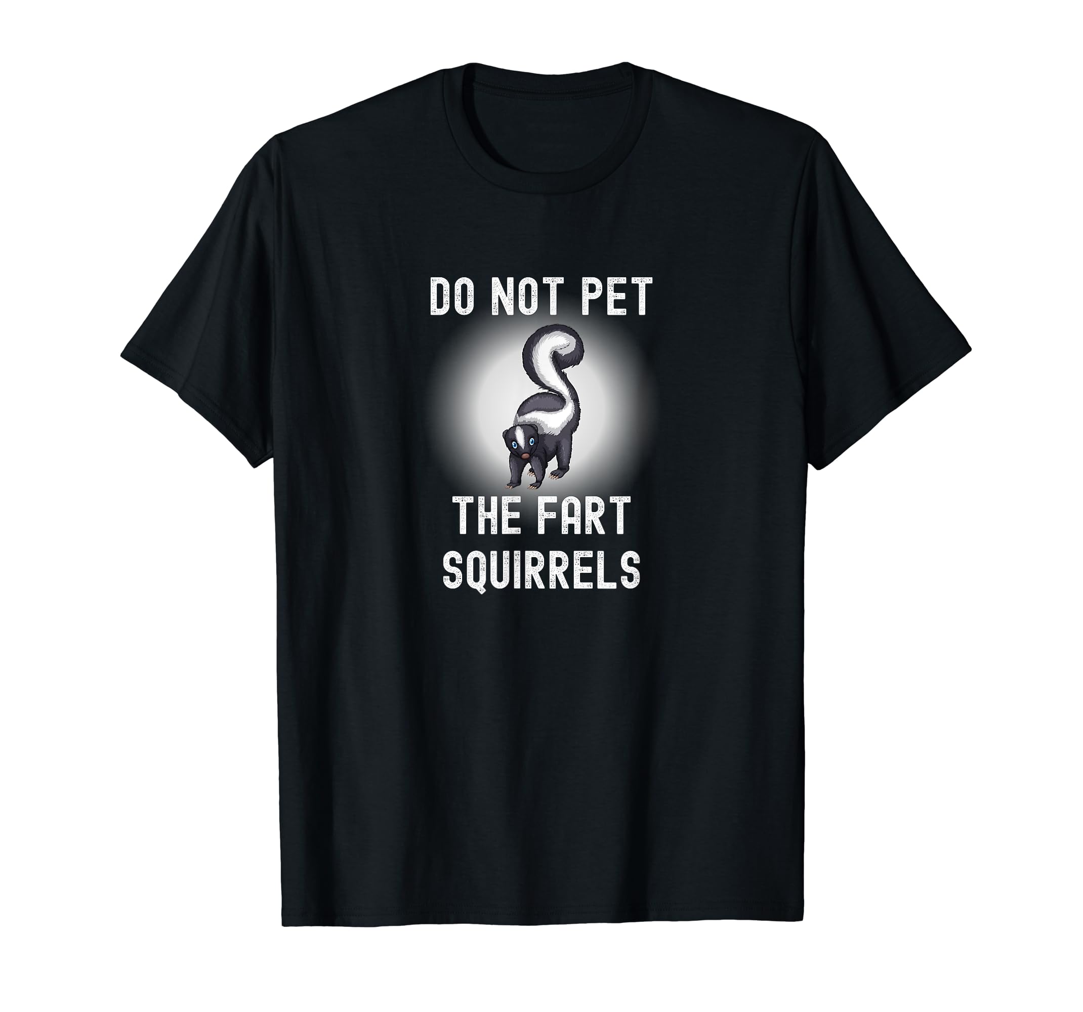 Funny Do Not Pet The Fart Squirrels Skunk T-shirt - Walmart.com