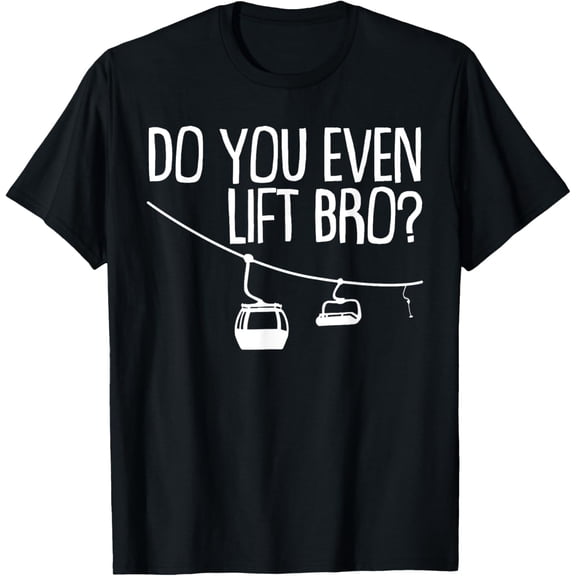 Funny Do You Even Lift Bro Gift | Cute Skiing Lover Men Boys T-Shirt